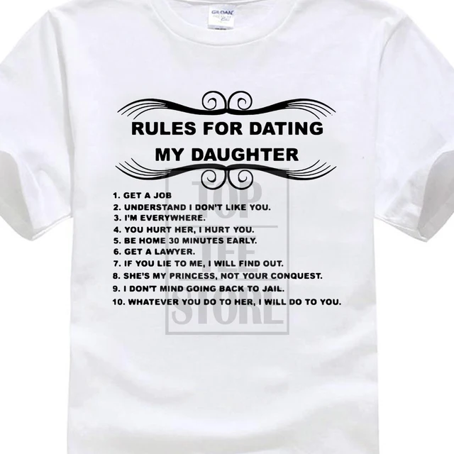 Rules to dating my daughter t shirt