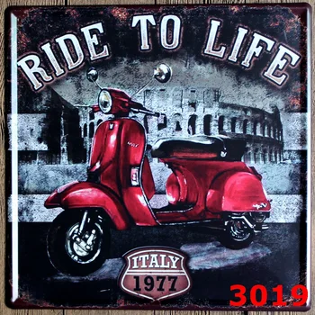 

RIDE TO LIFE ITALY STYLE Tin Sign Metal Plaque Vintage Style Wall Sticker PUB House Metal Painting Tin Sign House Decor 30*30CM