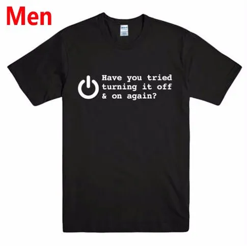 Вы пробовали выключить и снова напечатать мужские футболки повседневные забавные мужские футболки Топ тройник хипстер Прямая поставка BZ203-61