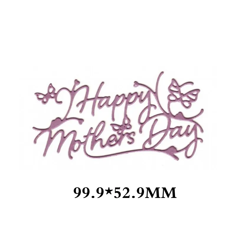 Красивые цветочные слова, металлические трафареты для пресс-формы для DIY бумажные карточки для скрапбукинга ручной работы декор - Цвет: Happy Mothers Day