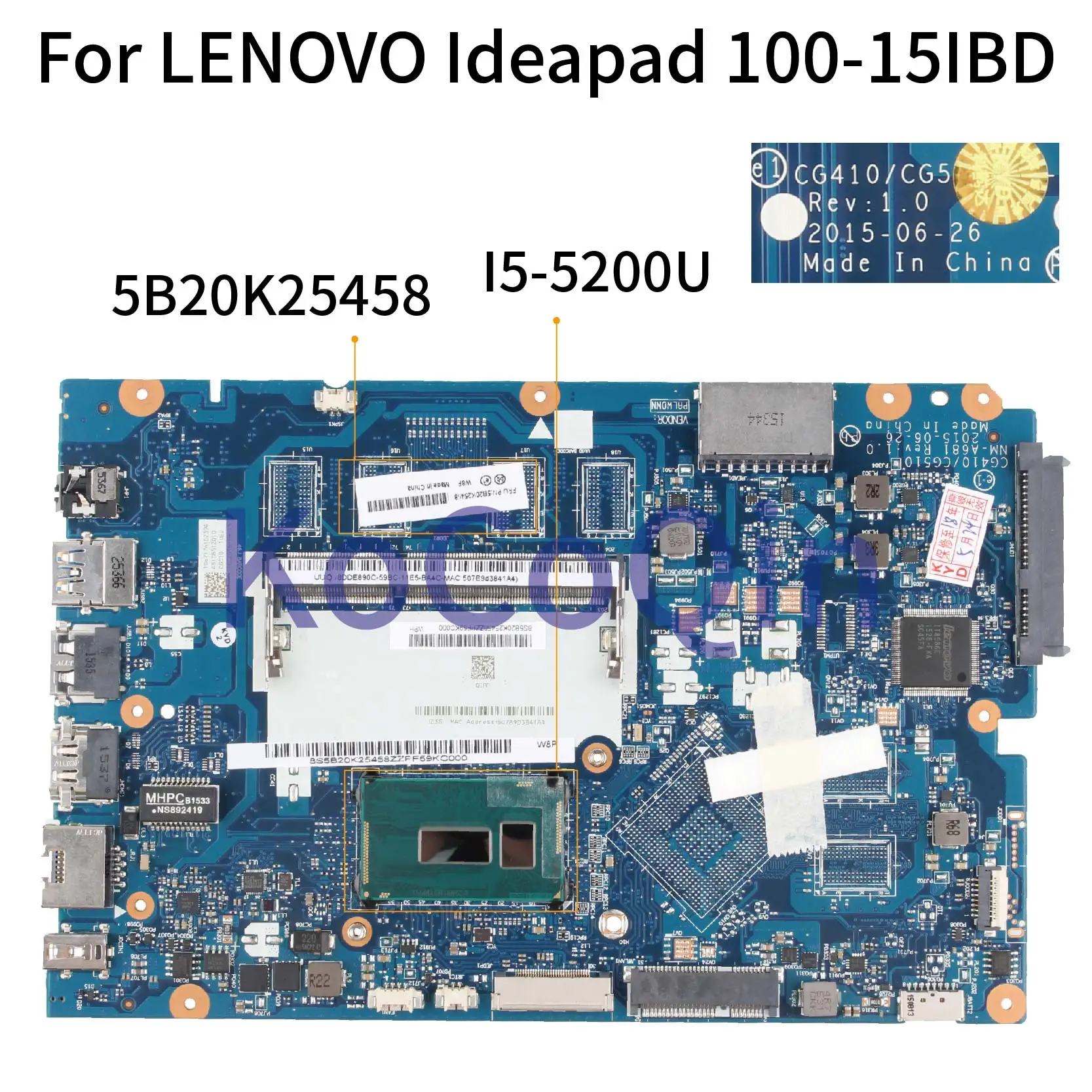 KoCoQin материнская плата для ноутбука LENOVO Ideapad 100-15IBD I5-5200U CG410/CG510 NM-A681 5B20K25458 SR23Y DDR3L |