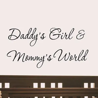 daddy's girl mummy's world wall decal quotes girls room wall sticker
