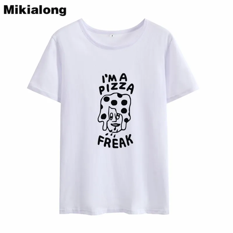 Mikialong I'm A Pizza Freak Забавные футболки для женщин 2018 летняя Harajuku футболка с коротким