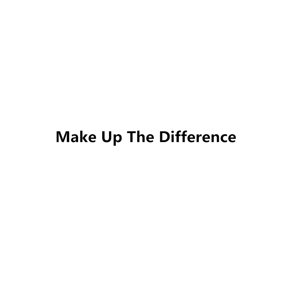 

Make up the difference Custom Model and Orders Dedicated link