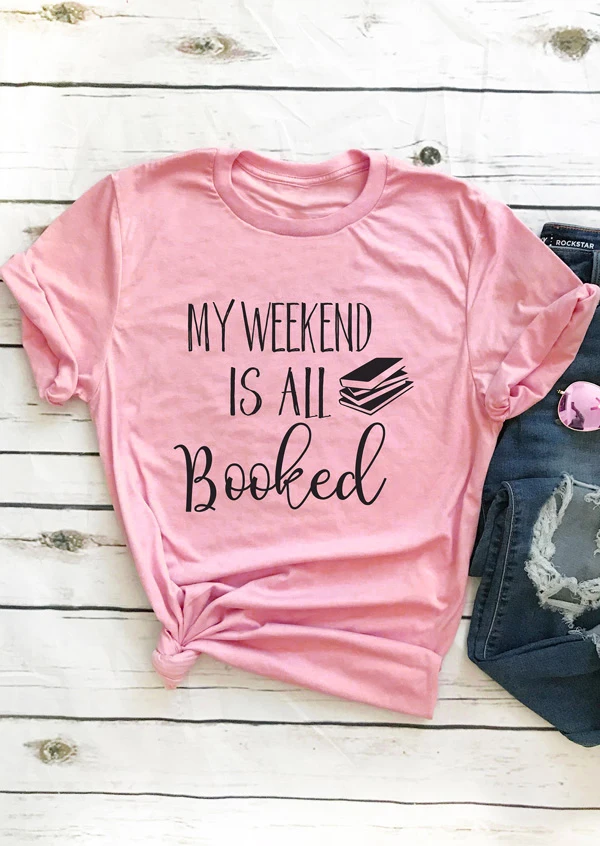 

My Weekend Is All Booked T-Shirt slogan funny graphic tees 90s women fashion tops grunge aesthetic aesthetic tumblr goth t shirt