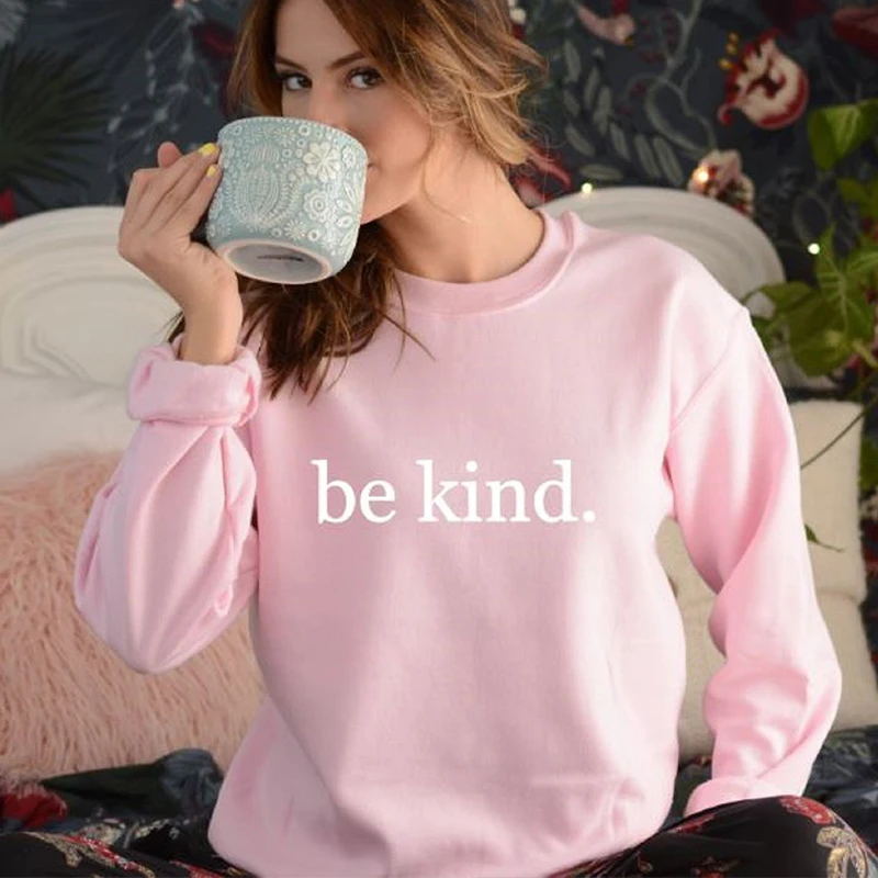 be kind pink sweatshirt