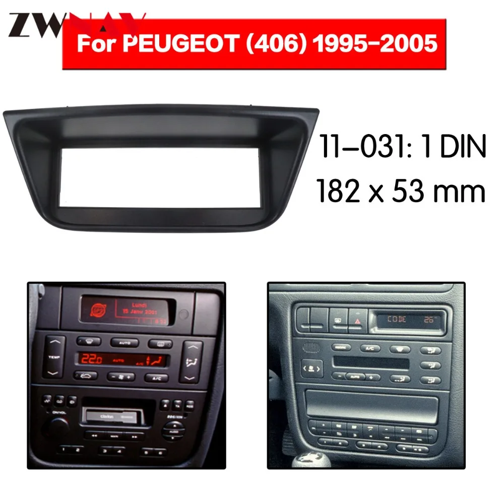 

Car DVD Player frame For 1995-2005 PEUGEOT 406 1DIN Auto Radio Multimedia NAVI fascia