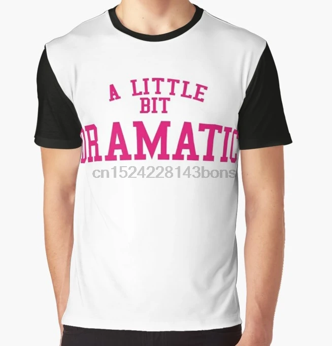

All Over Print T-Shirt Men Funy tshirt Regina George Un peu dramatique Mean Girls Graphic Tops Tee women t shirt