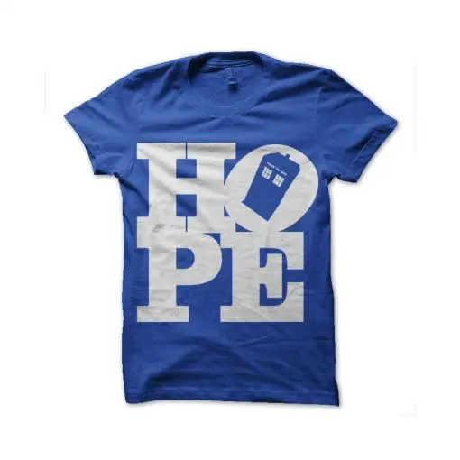 

Doctor Who Hope T-Shirt funny t shirt streetwear tee Cotton O-Neck