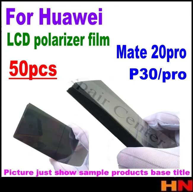 50 шт. оптовая продажа поляризатор поляризационная световая пленка для Huawei mate 20pro