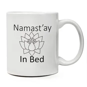 

Coffee Mug "Namastay in Bed" 11 oz. Ceramic Mug Unique Gifts for Women & Men