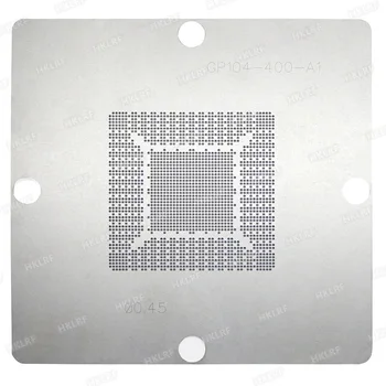 

Original New GP104-400-A1 GP104-300-A1 GP106-400-A1 GP106-300-A1 GP104-200-A1 90*90mm Stencil Template Good Quality Free Shipp