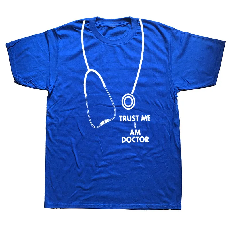 Мужская футболка с коротким рукавом из хлопка, модная новинка, TRUST ME I Am A DOCTOR, забавная футболка для мужчин, футболки, мужская одежда, футболки - Цвет: blue