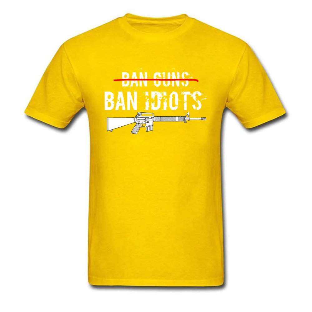 Tops Shirts cosie T-shirts Mother Day 2018 Newest Normal Short Sleeve 100% Cotton Round Collar Youth Top T-shirts Normal Ban Idiots Not Guns Pro Gun Second Amendment Shirt yellow