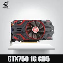 Veineda Video Card 100% Original GPU GTX750 1GB GDDR5 Graphic card Instantkill GTX650Ti ,HD6850 ,R7 350 For nVIDIA Geforce Games