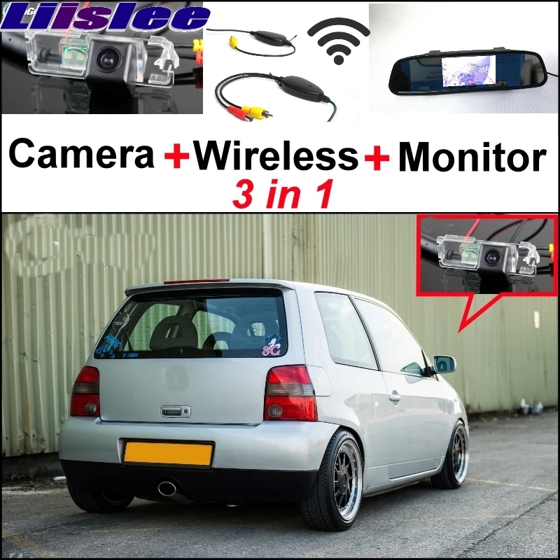 

For Volkswagen VW Lupo 1998~2006 Liislee 3 in1 Special Rear View Camera + Wireless Receiver + Mirror Monitor Easy Parking System