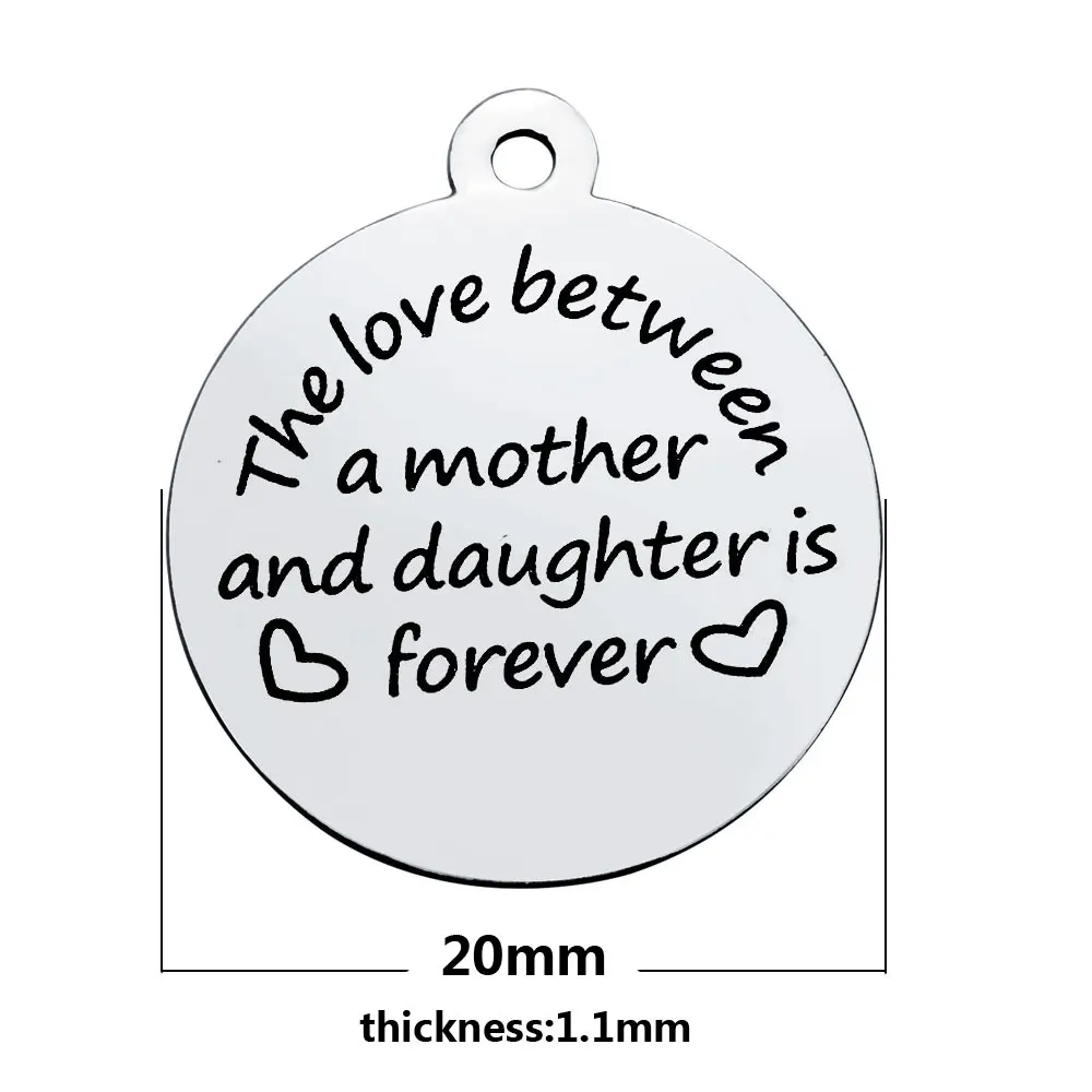 

20pcs/lot 20mm lettering The love between a mother and daughter is forever charm disc pendants tag Stainless steel for bracelet