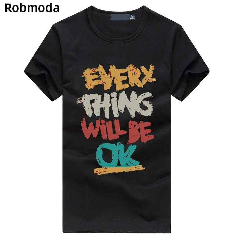 

Fashion Brand Clothing Every Thing Will Be Ok Funny letter graffiti Men's t-shirt 2019 Summer hip hop fitness mma tshirt homme