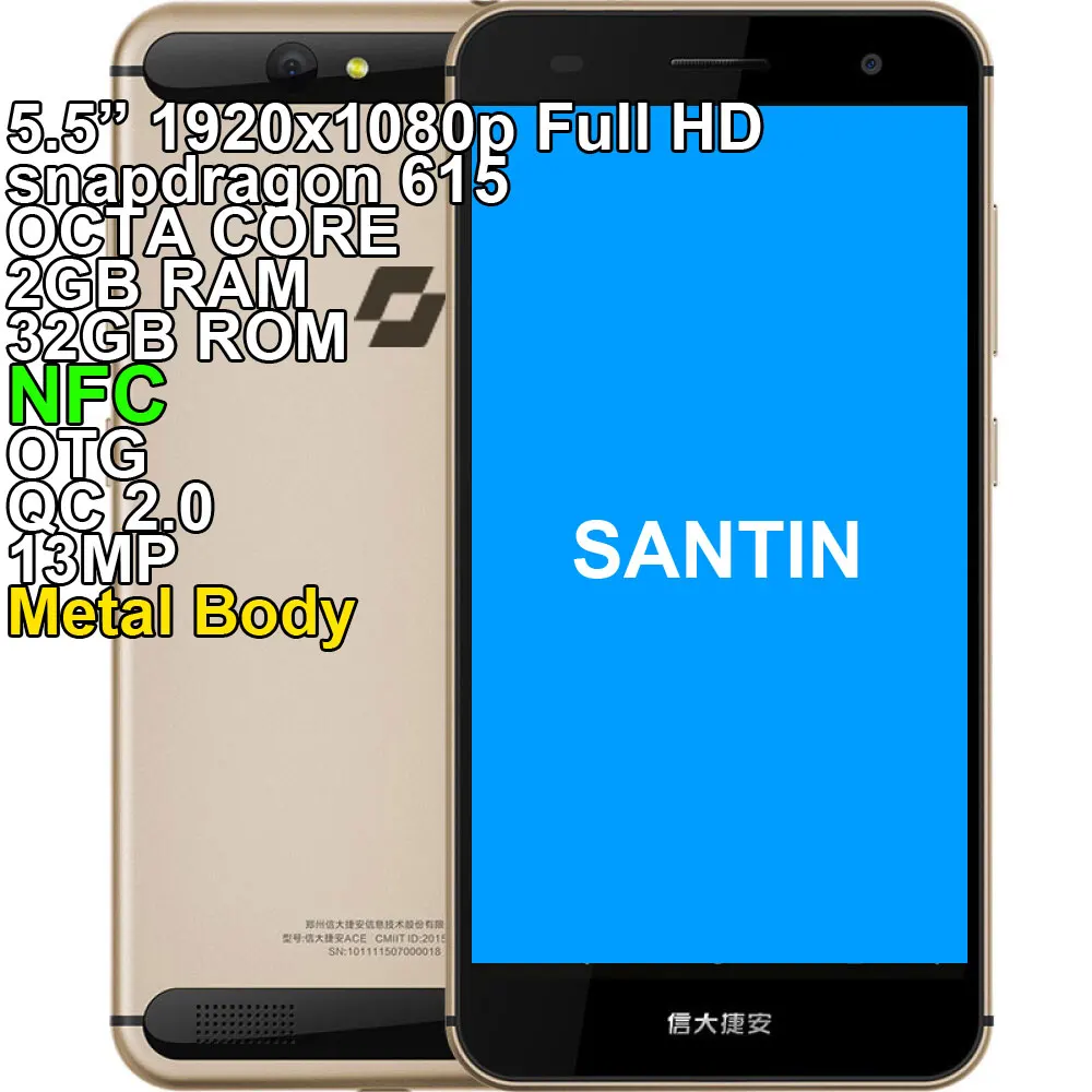 

SANTIN ACTOMA ACE 5.5" Full HD NFC OTG Corning Glass Snapdragon 615 Octa Core Metal Body 32GB ROM 13MP Smartphone 4G LTE Phone