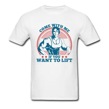 

Swag Men T-shirt New Arival Arnold Schwarzenegger T Shirts Come With Me If You Want To Lift 100% Cotton Fabric Tshirt Retro Tops