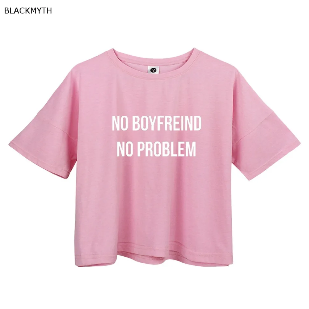 

BLACKMYTH New NO BOYFRIEND NO PROBLEM Summer Short Sleeve Round neck Cotton Loose Top Crop Short T shirts
