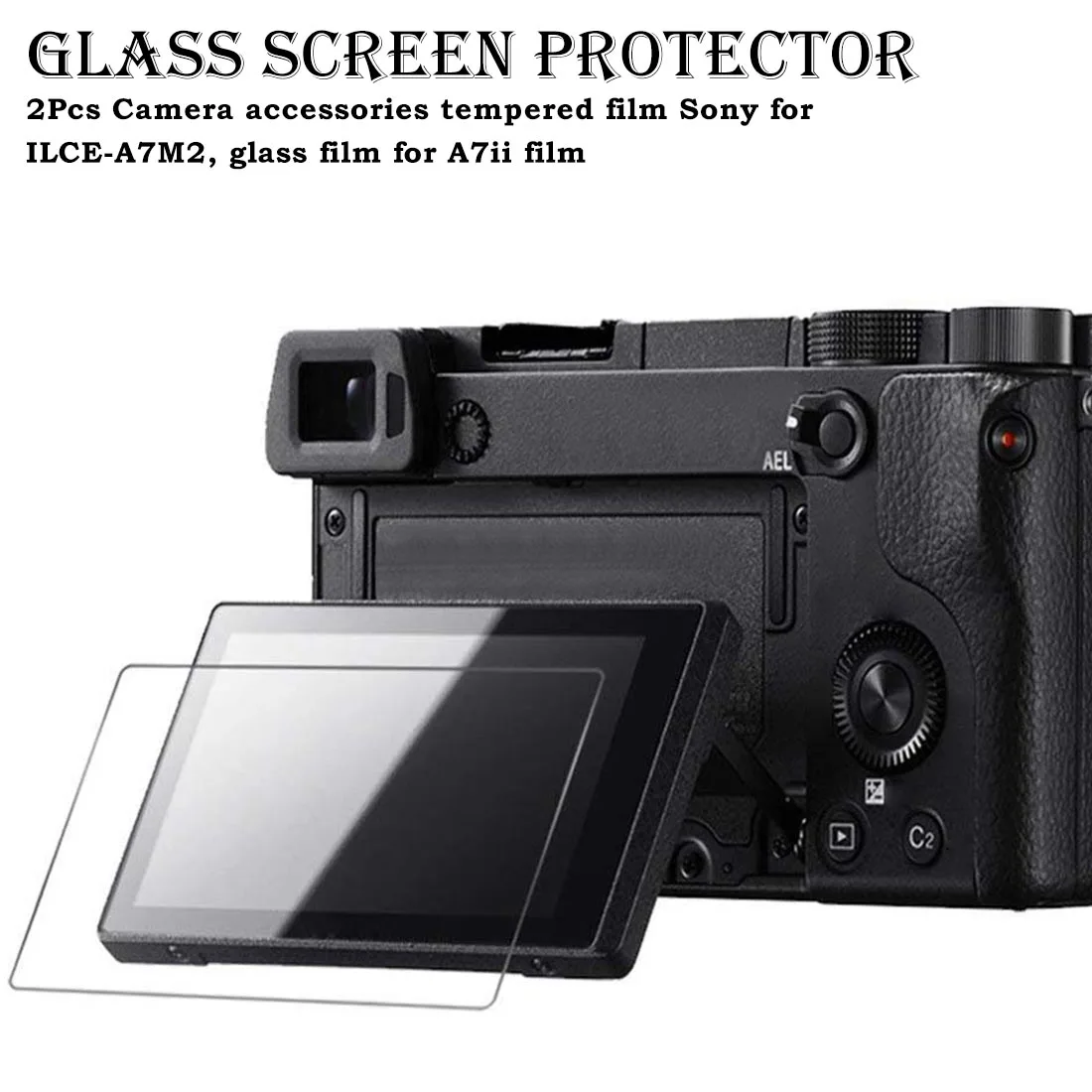2 шт. аксессуары для камеры закаленная пленка для sony A7II стеклянная пленка для A7ii пленка полная защита экрана