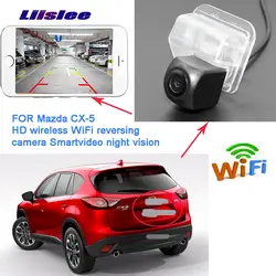 LiisLee беспроводной камера заднего вида для Mazda CX-5 CX5 2012 ~ 2015 Автомобиль HD ночного видения обратная парковка помощь резервного копирования