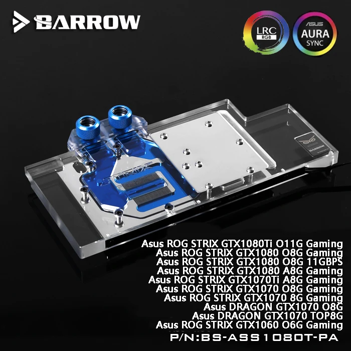 Goede Barrow BS ASS1080T PA, LRC 2.0 Volledige Cover Videokaart Waterkoeling Blok voor ASUS ROG STRIX GTX1080Ti 1070 1060 Gaming