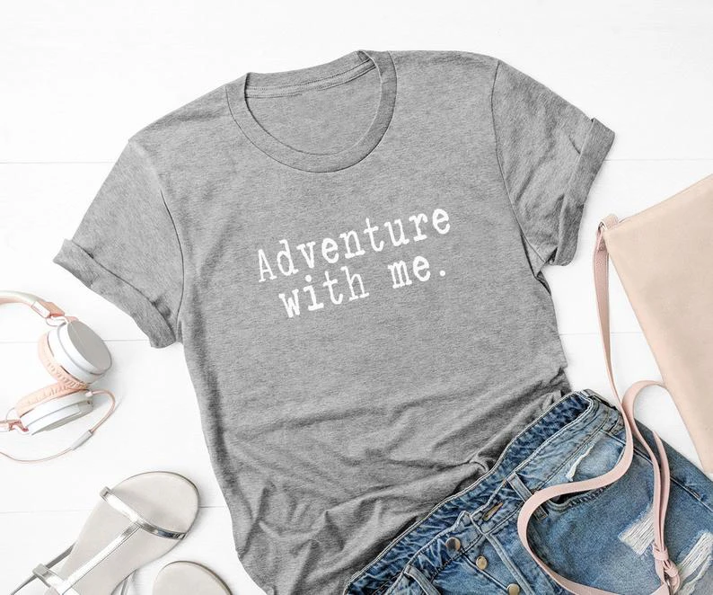 

Adventure shirt travel shirt funny tshirt women graphic tees wanderlust tumblr teen clothing hiking gift for womens mens printed