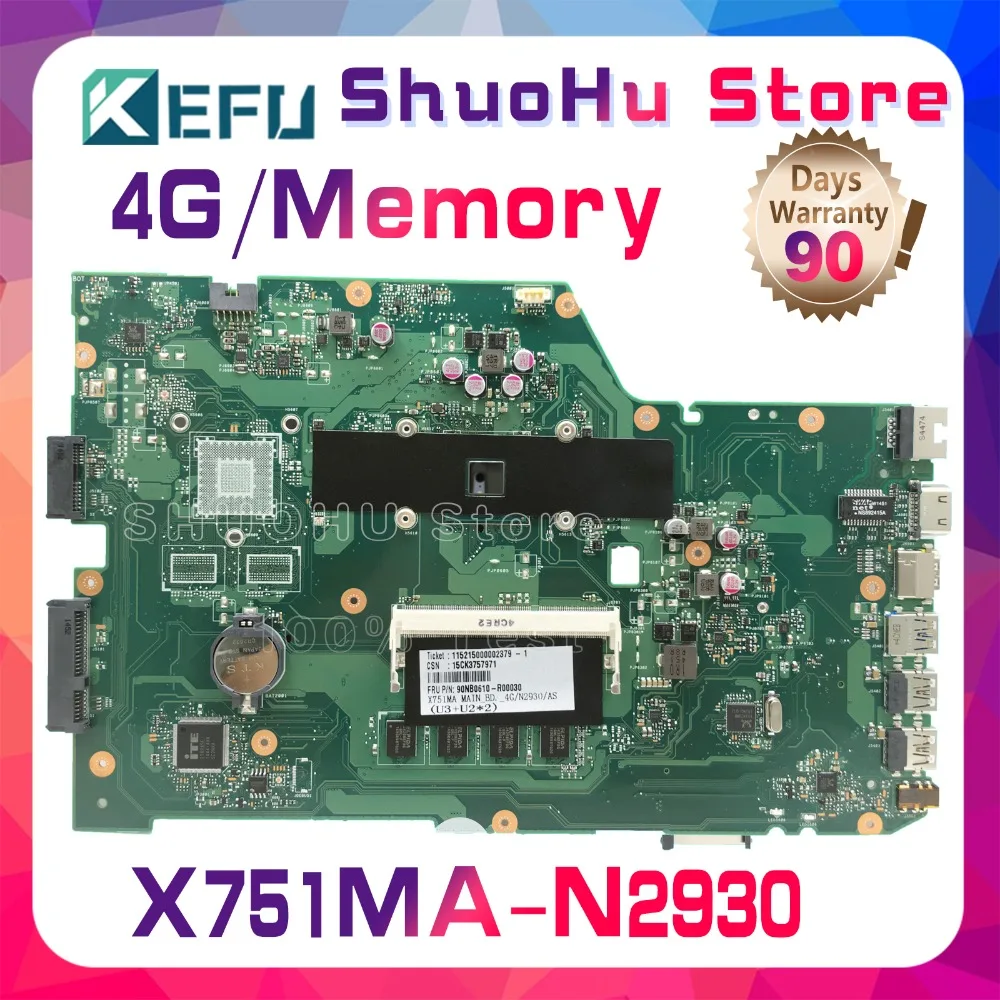 

KEFU For ASUS X751MA X751MD K751M R752MA N2930U 4GMemory motherboard tested 100% work original mainboard
