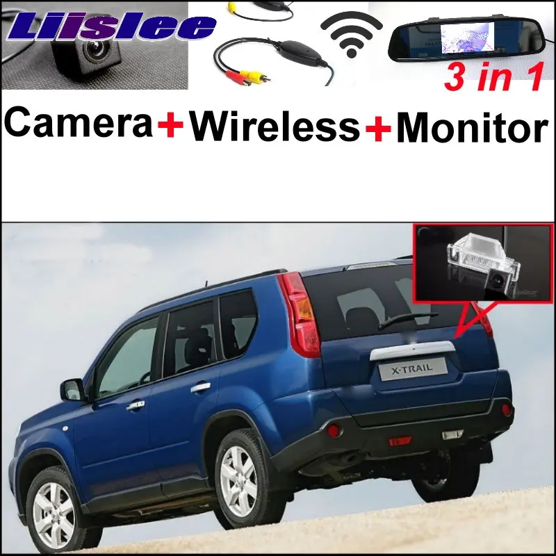 

Liislee 3 in1 Special Rear View Camera + Wireless Receiver + Mirror Monitor DIY Parking System For Nissan X-Trail XTrail X Trail