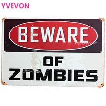 Остерегайтесь зомби, с металлическим декором, декоративная табличка на дверь винтажный знак девиз пластина праздника Хэллоуин настенный художественный Декор дисплей SPM8-3 20x30 см A2