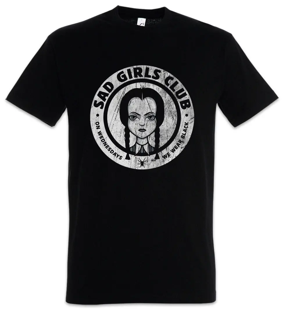 

Sad Girls Club T-Shirt The Wednesday Addams Gomez Morticia Family Fun Morticia Short Sleeves New Fashion T-Shirt Men Clothing