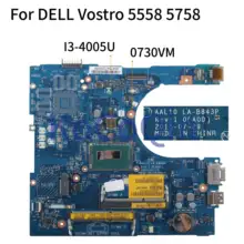 Kocoqin материнская плата для ноутбука DELL Vostro 5358 3558 3758 I3-4005U материнская плата CN-0730VM 0730VM AAL10 LA-B843P SR1EK VGA