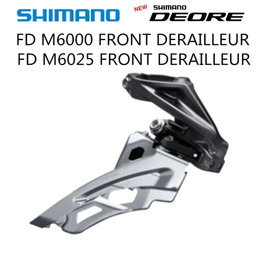 

SHIMANO DEORE FD M6000 M6025 Front Derailleurs M6000 M6025MTB Derailleurs 30-Speed 20-Speed Front Derailleurs