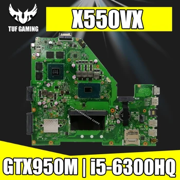 

8G RAM I5-6300HQ GTX950M-2G X550VX Laptop motherboard For Asus X550VX X550VQ W50V FH5900V Test X550VX mainboard