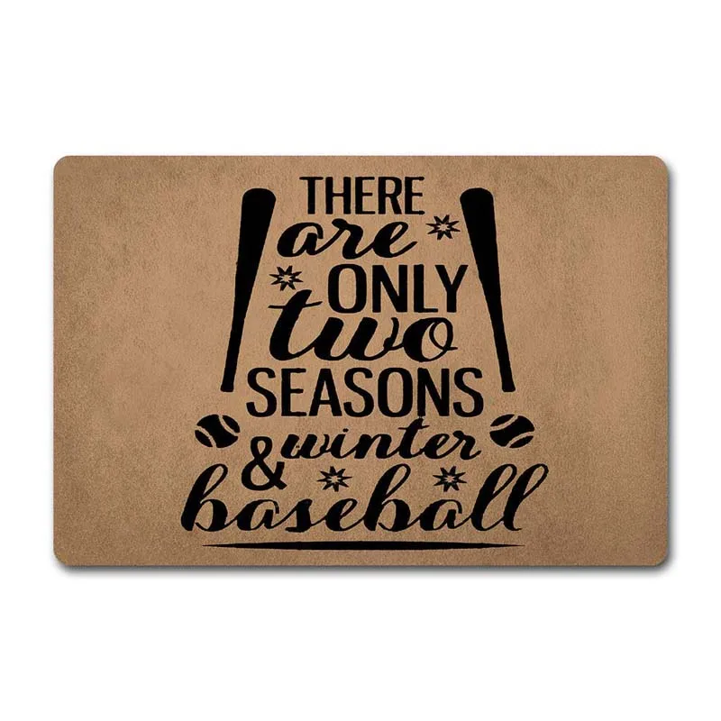 

Welcome Door Mat There are Only Two Season Winter Baseball Doormat Love Baseball Door Rugs (23.6 X 15.7 in) Non-Woven Fabric To