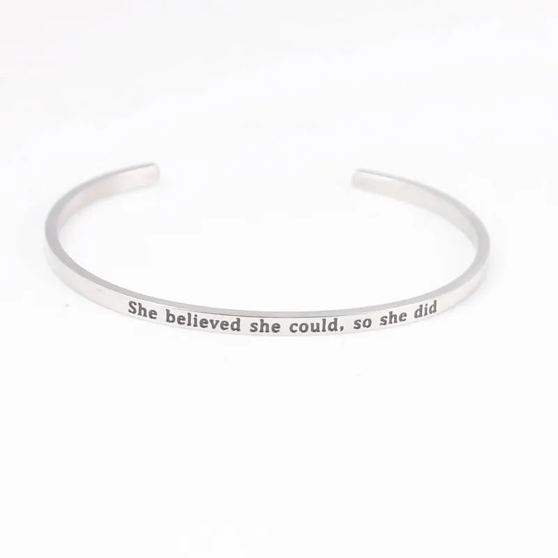She believed she could, so she did Cuff Bracelet Stainless Steel