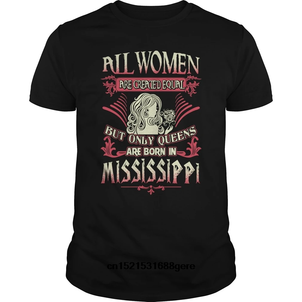 Gildan funny t shirt Mississippi Only Queens are born in Mississippi