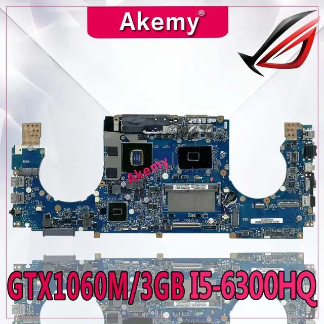$US $348.74  Akemy I5-6300HQ GL502VM Motherboard 8G RAM GTX1060M/3GB For ASUS GL502 GL502V GL502VM GL502VML Lapt