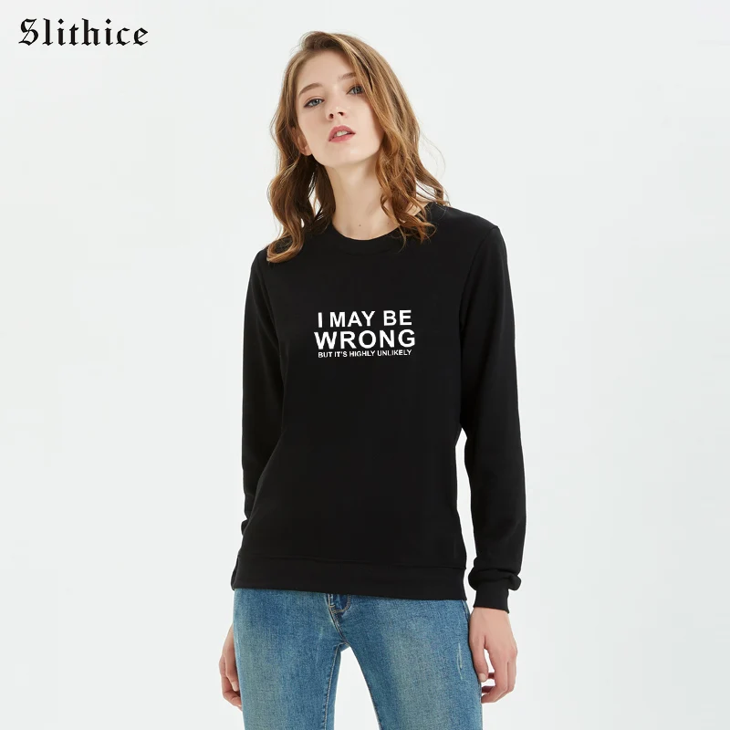 

Slithice i may be wrong but it's highly unlikely Sweatshirt Hoody Funny Letter Print Cotton Long sleeve bts Hoodies women cloth