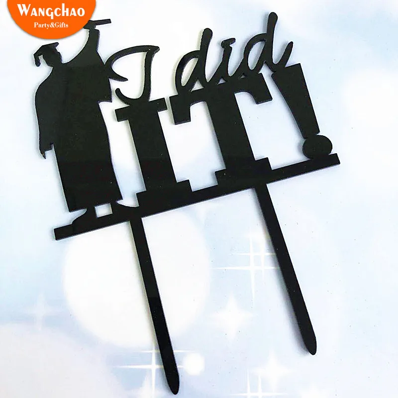 

Black Acrylic Graduation 2019 Cake Topper I Did It Happy Bachelor Graduation Party Decoration Cake Decoration Party Supplies