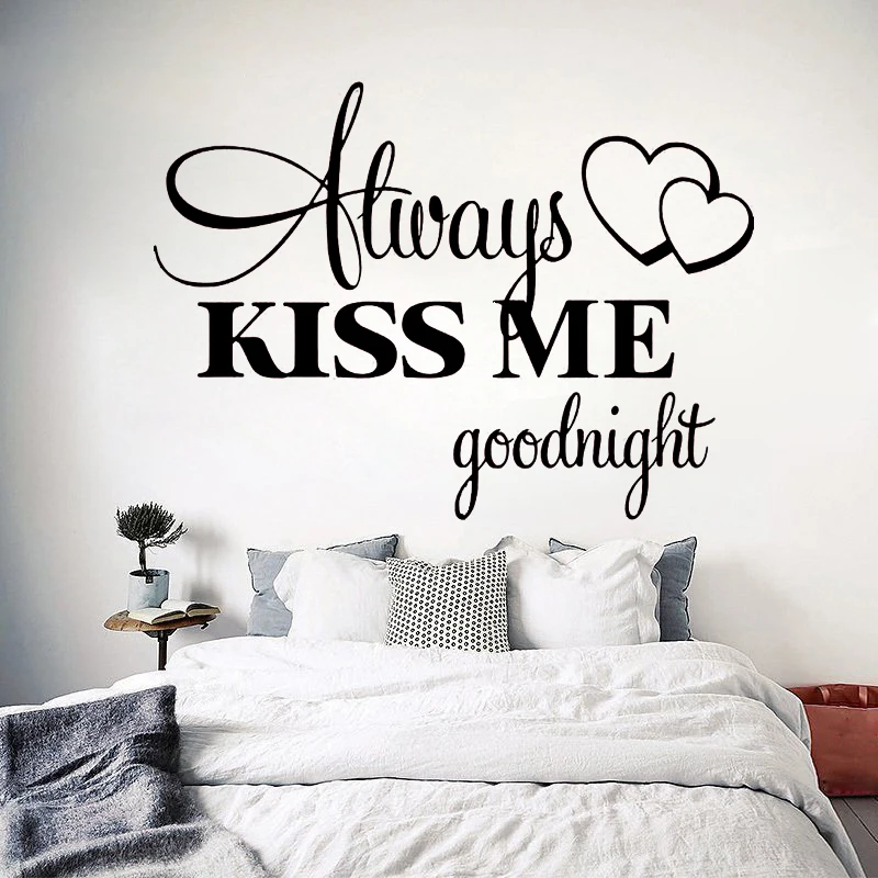 Us 5 39 10 Off T06014 Romantic Mural Love Vinyl Wall Stickers Bedroom Quotes Decals Always Kiss Me Goodnight Home Decoration Wall Art Decor In Wall