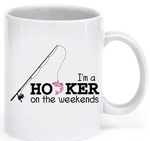 New Funny Fishing Gifts For Women Novelty Joke I'm A Hooker On The Weekend  Fishing Coffee Mug Tea Cup Humor Quirky Pun Cups Mugs - Mugs - AliExpress