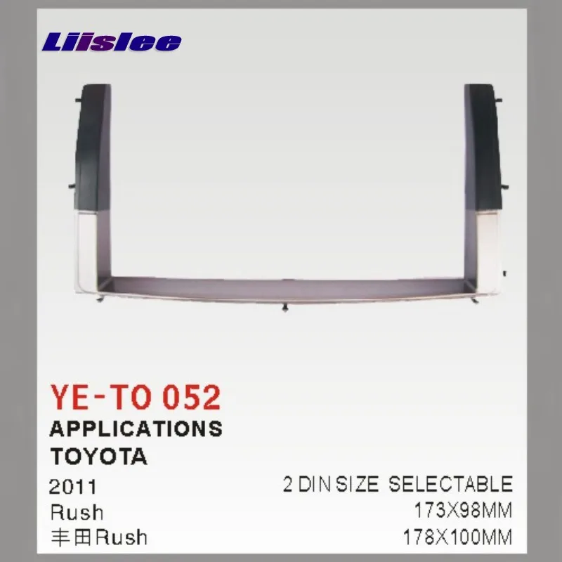 

Liislee For Toyota Rush For Daihatsu Terios 2006~2017 Car Refitting DVD GPS NAV Frame CD Panel Dash Kit Radio Frame Audio Fascia