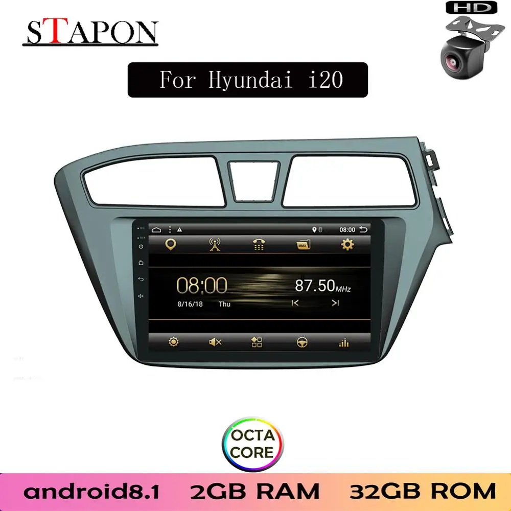 STAPON 9 дюймов для Hyundai I20 2014-17 правый руль Android 8 1 2GBRAM Восьмиядерный автомобильный DVD