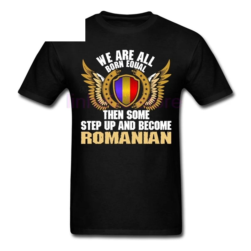 

We Are All Born Equal Then Some Step Up And Become Romanian Man T Shirt Shield Flag T-Shirt Boy Tees Teenage Tee Shirt Rome