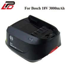 18 в 3.0Ah литий-ионная Мощность инструмент Батарея для Bosch PSR 18 LI-2 2 607 336 039 2 607 336 208 Мощность 4All