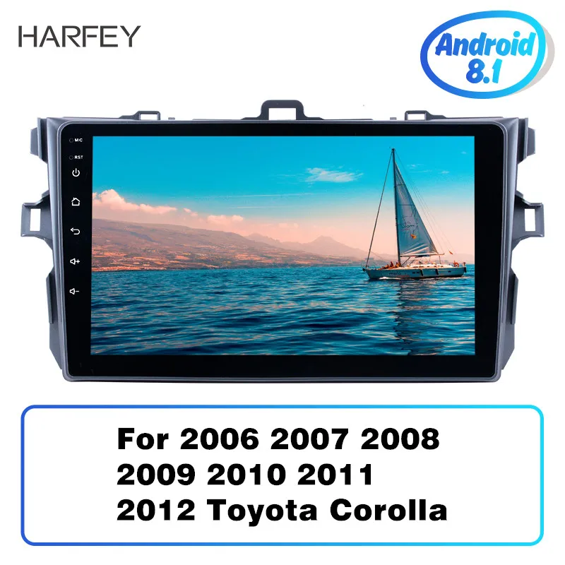 

Harfey 9 inch Quad-core Car Multimedia For 2006 2007 2008-2012 Toyota Corolla Android 8.1 GPS Radio Unit Player with WIFI SWC