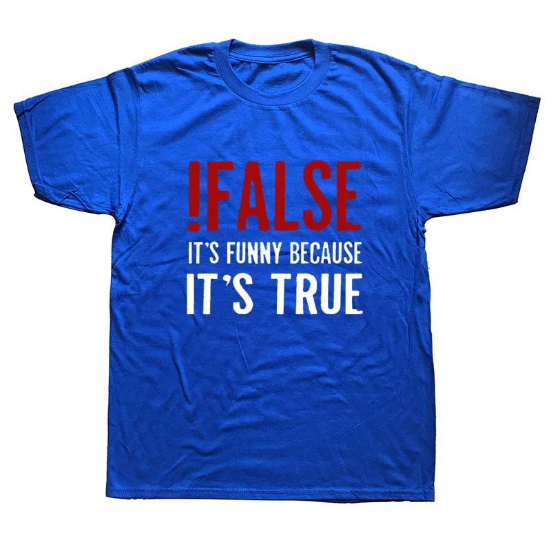 Ложная Это забавная футболка, потому что это истина, программист цитата, футболка с принтом, забавная Java The It crope Geek Nerd, футболки - Цвет: blue